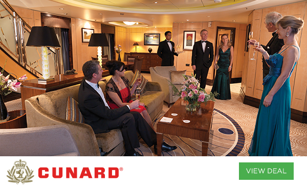 Cunard: Free stateroom location upgrade • 50% reduced deposit • Free prepaid gratuities • Grill Suites receive free drinks